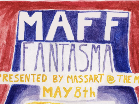 Poster for MAFF Fantasma 2026 featuring bold, stylized text that reads "MAFF FANTASMA" in red and blue, with additional text below stating "Presented by MassArt Film/Video, May 8th."