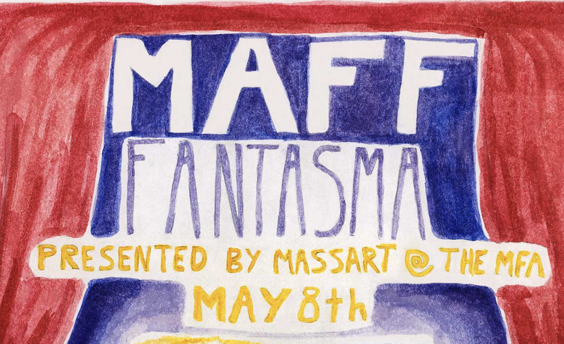 Poster for MAFF Fantasma 2026 featuring bold, stylized text that reads "MAFF FANTASMA" in red and blue, with additional text below stating "Presented by MassArt Film/Video, May 8th."